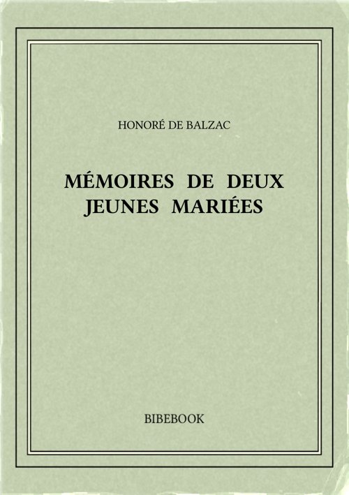 Balzac Honore De Memoires De Deux Jeunes Mariees