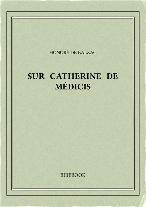 Balzac Honore De Sur Catherine De Medicis