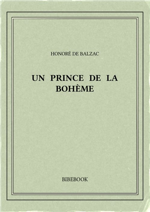 Balzac Honore De Un Prince De La Boheme