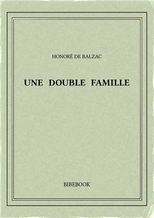 Balzac Honore De Une Double Famille