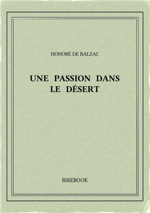 Balzac Honore De Une Passion Dans Le Desert