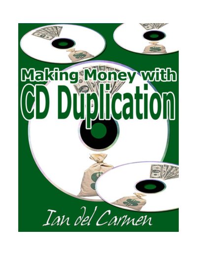 Making Money with CD Duplication